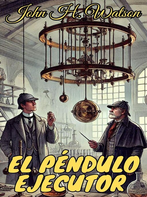 Title details for El péndulo ejecutor by John H. Watson - Available